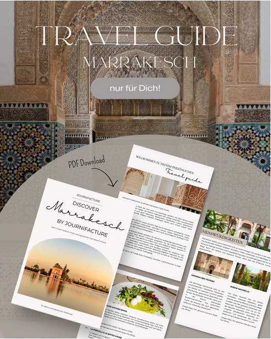 Marrakesch Travel Guide – dein Reiseplan für 7–10 Tage